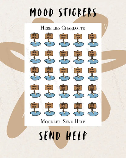 Sheet of mood stickers with text 'Here lies Charlotte' and 'Send Help' on a beige background.