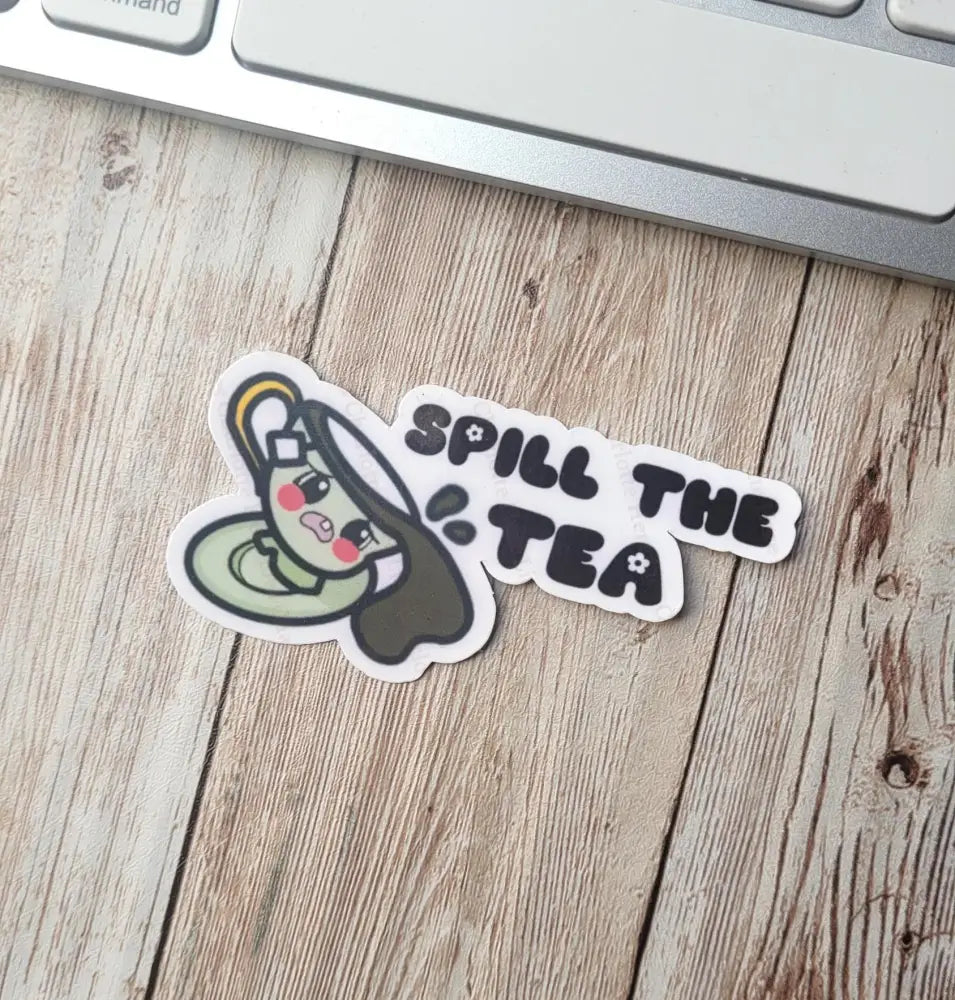 Spill the Tea Vinyl Sticker Stickers